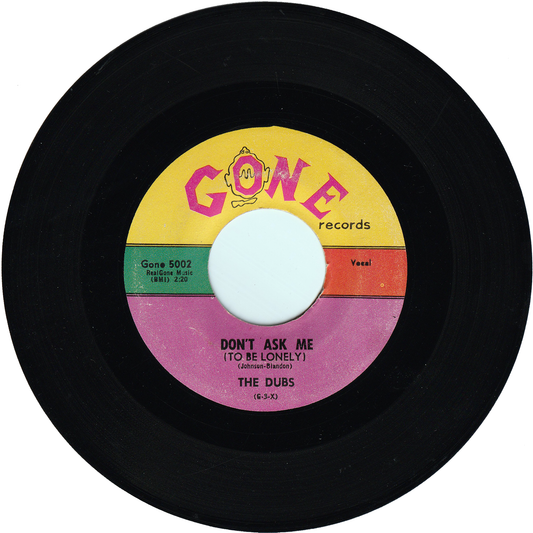 The Dubs - Don't Ask Me (To Be Lonely) / Darling [Multi color label]