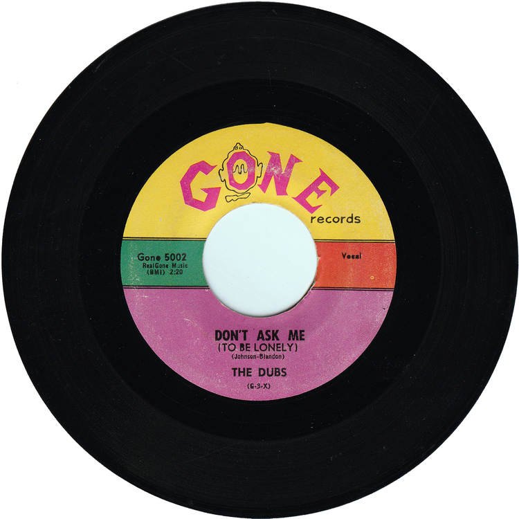 The Dubs - Don't Ask Me (To Be Lonely) / Darling [Multi color label]