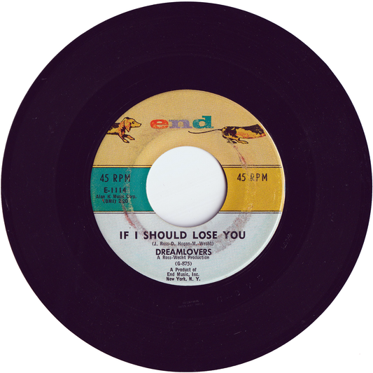 The Dreamlovers - If I Should Lose You / I Miss You