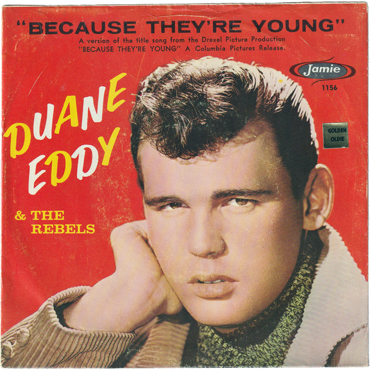 Duane Eddy - Because They're Young / Rebel Walk