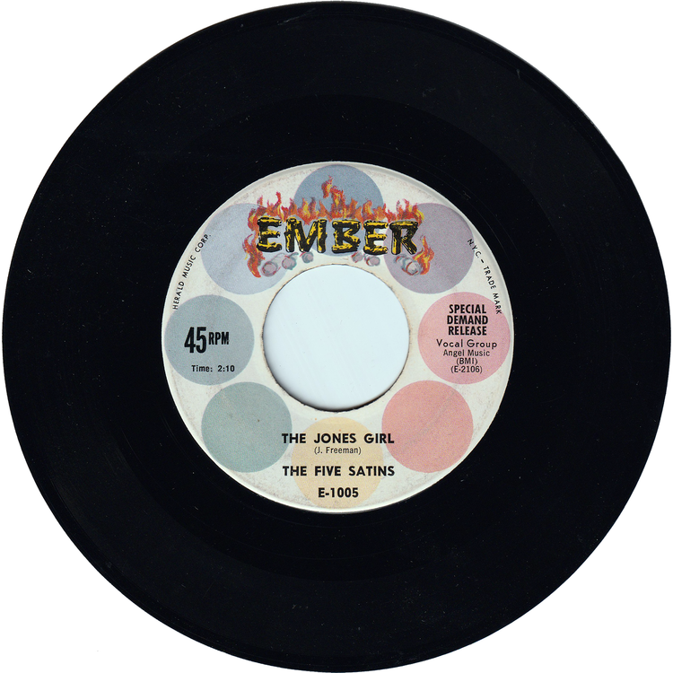 The Five Satins - In The Still Of The Night (I'll Remember) / The Jones Girl (1960 press)