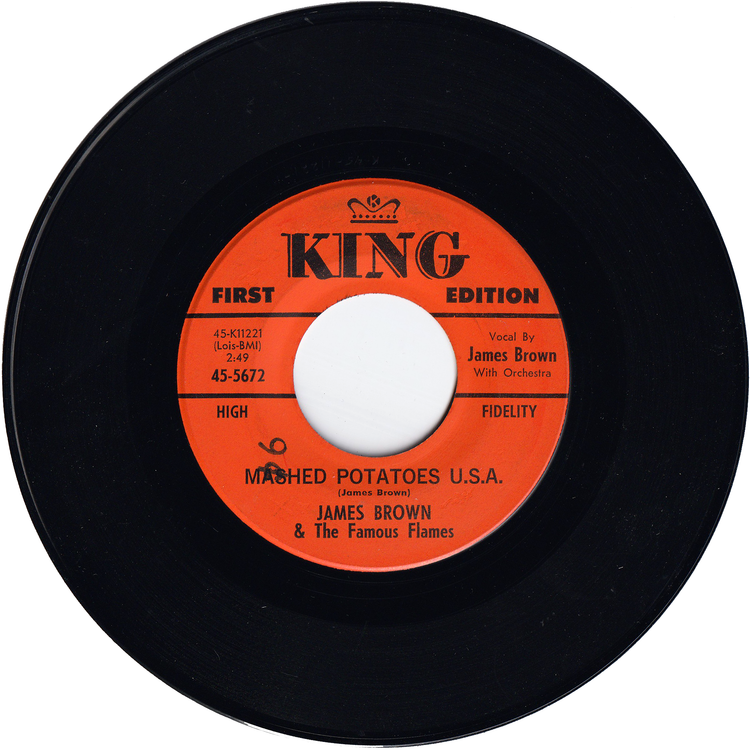 James Brown & The Famous Flames - Mashed Potatoes U.S.A. / You Don't Have To Go [First Edition]