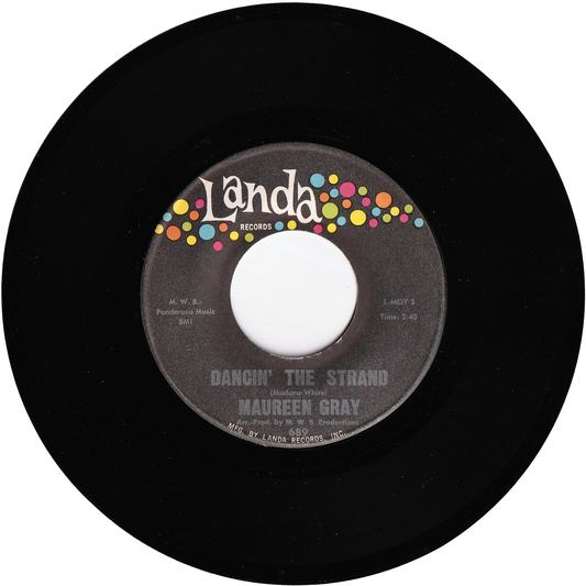 Maureen Gray - Dancin' The Strand / Oh Why