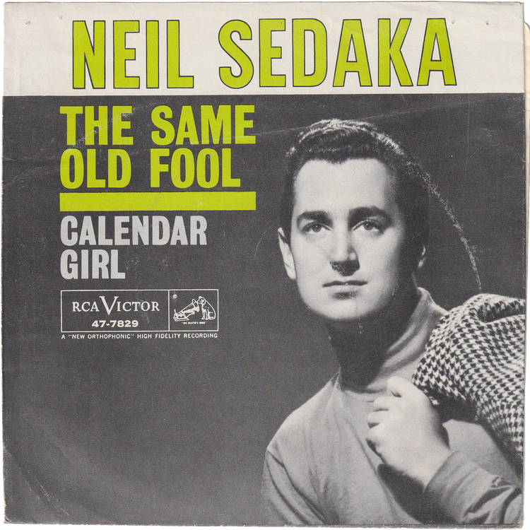 Neil Sedaka - Calendar Girl / The Same Old Fool (w/PS)