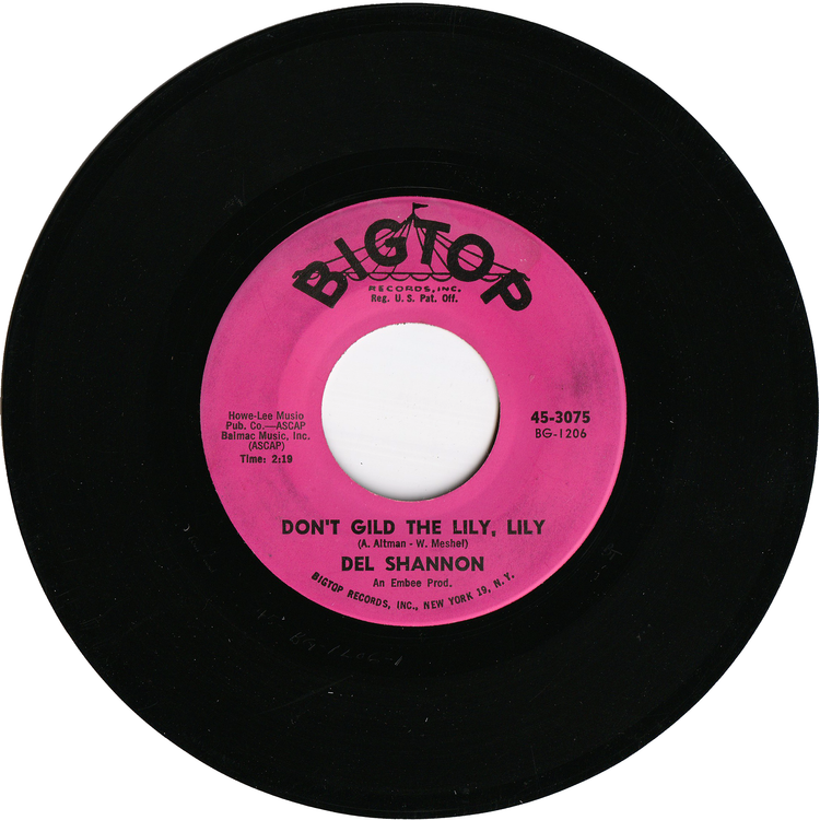 Del Shannon - Hats Off To Larry / Don't Gild The Lily, Lily