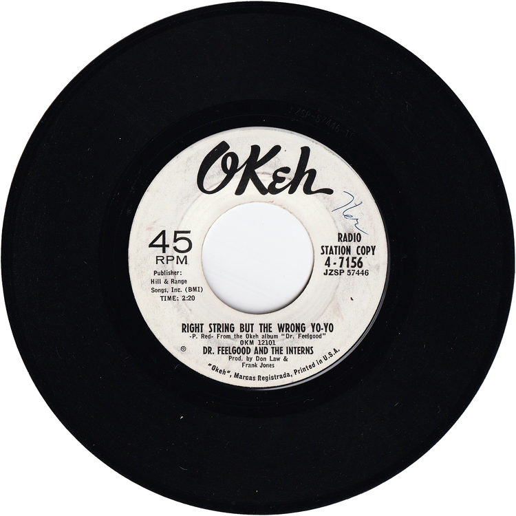 Dr. Feelgood & The Interns - Right String But The Wrong Yo-Yo / What's Up, Doc (Promo)