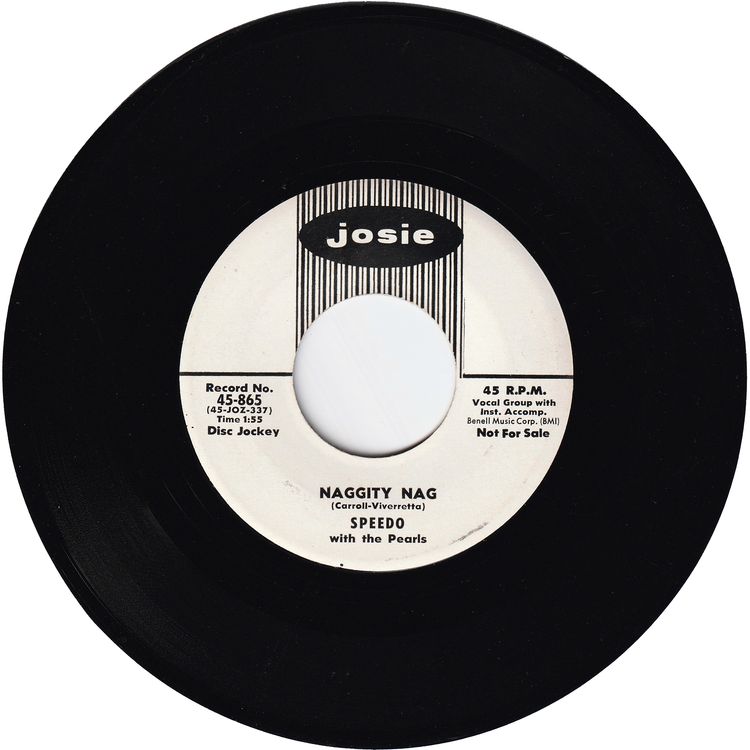 Speedo with The Pearls - Who Ya Gonna Kiss / Naggity Nag