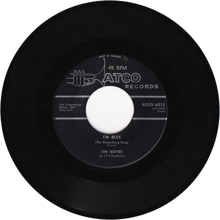 The Ikettes - I'm Blue (The Gong-Gong Song) / Find My Baby [Canada]