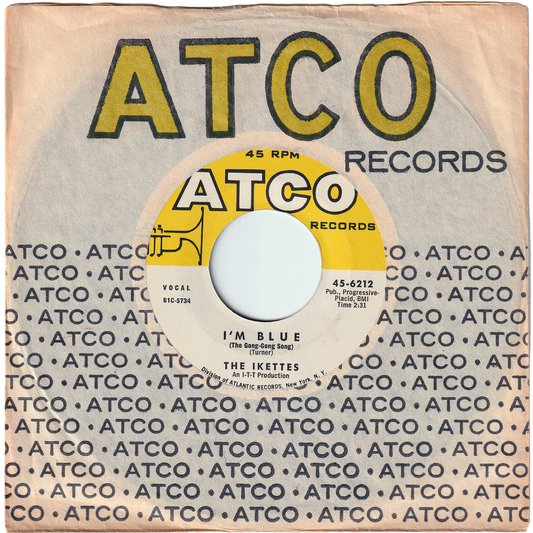 The Ikettes - I'm Blue (The Gong-Gong Song) / Find My Baby