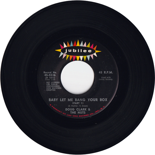 Doug Clark & The Nuts - Baby Let Me Bang Your Box Part 1 / Baby Let Me Bang Your Box Part 2