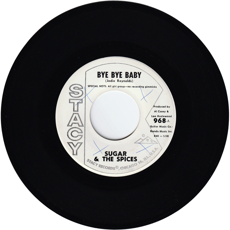 Sugar & The Spices - Bye Bye Baby / Do The Dog [Promo]