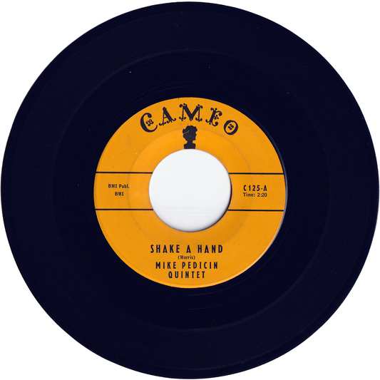 Mike Pedicin Quintet - Shake A Hand / The Dickie-Doo
