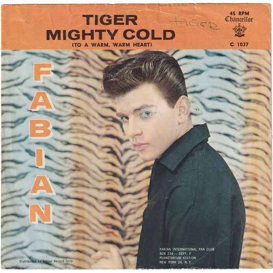 Fabian - Tiger / Mighty Cold (To A Warm Warm Heart) [w/PS]