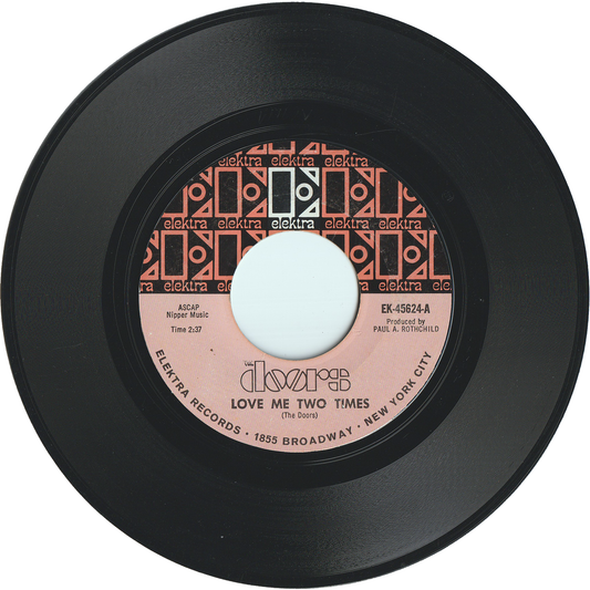 The Doors - Love Me Two Times / Moonlight Drive [Styrene, MR Pressing]