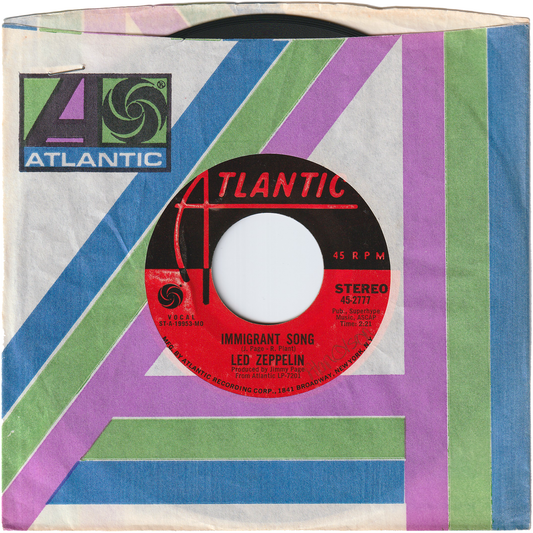 Led Zeppelin - Immigrant Song / Hey, Hey, What Can I Do [Styrene, Monarch Pressing]