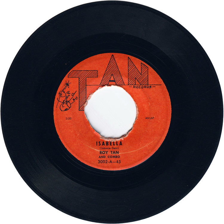 Roy Tan - Isabella / I Don't Like It [TAN Label]