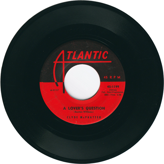 Clyde McPhatter - A Lover's Question / I Can't Stand Up Alone