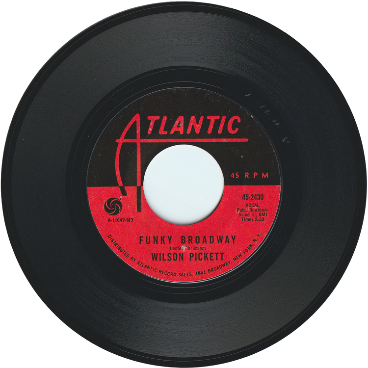 Wilson Pickett - Funky Broadway / I'm Sorry About That [Styrene, MO - Monarch Pressing]