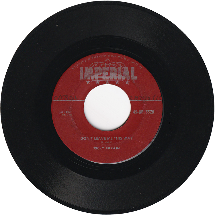 Ricky Nelson - Poor Little Fool / Don't Leave Me This Way [Canada]