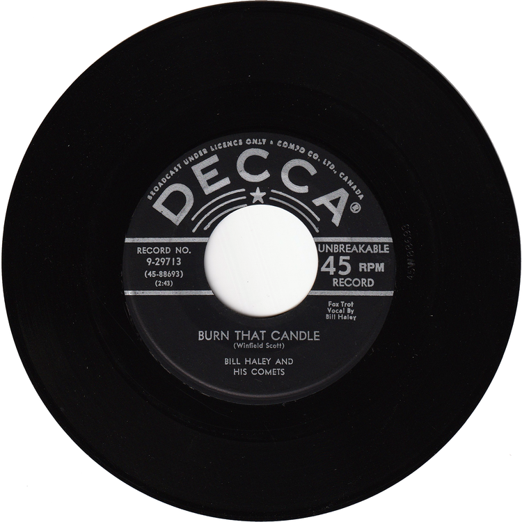 Bill Haley & his Comets - Rock-A-Beatin' Boogie / Burn That Candle [Canada]