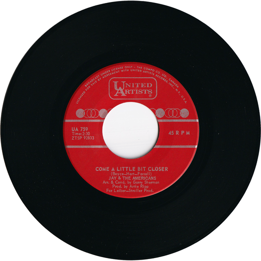 Jay & The Americans - Come A Little Bit Closer / Goodbye Boys Goodbye (Ciao Ragazzi Ciao) [Canada]