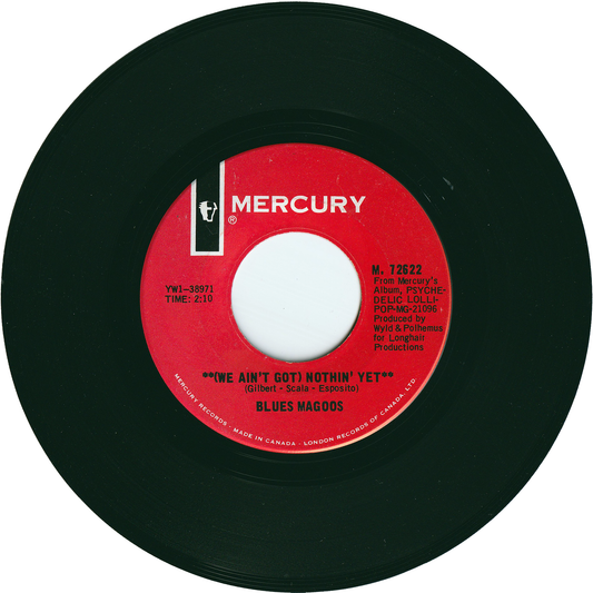 Blues Magoos - (We Ain't Got) Nothin' Yet / Gotta Get Away [Canada]