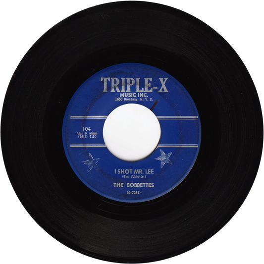 The Bobbettes - I Shot Mr.Lee / Billy [TRIPLE-X Label]