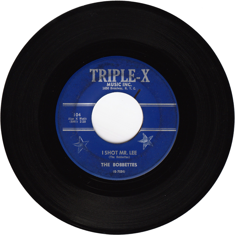 The Bobbettes - I Shot Mr.Lee / Billy [TRIPLE-X Label]