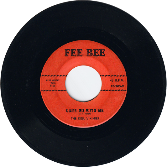 The Del Vikings - Come Go With Me / Whispering Bells [1961 FEE BEE Label]