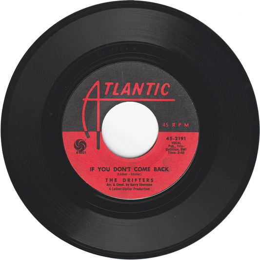 The Drifters - If You Don't Come Back / Rat Race