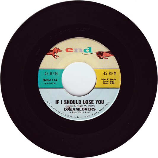 The Dreamlovers - If I Should Lose You / I Miss You