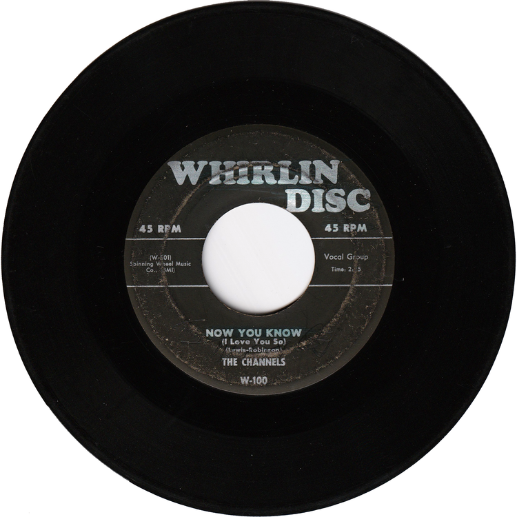 The Channels- The Closer You Are / Now You Know [WHIRLIN DISC Label]