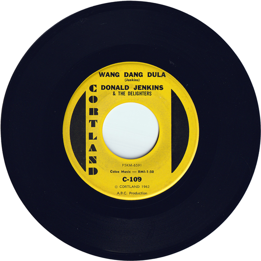 Donald Jenkins & The Delighters - Wang Dang Dula / (Native Girl) Elephant Walk