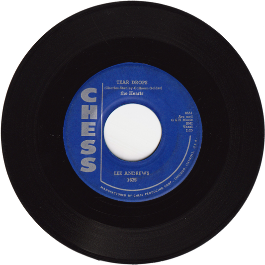Lee Andrews & The Hearts - Tear Drops / The Girl Around The Corner [CHESS Label]