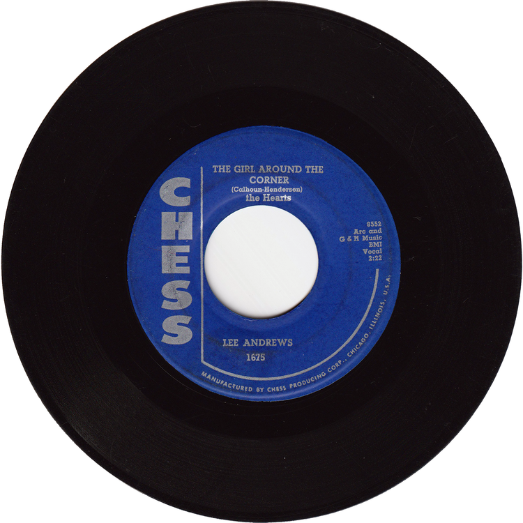 Lee Andrews & The Hearts - Tear Drops / The Girl Around The Corner [CHESS Label]