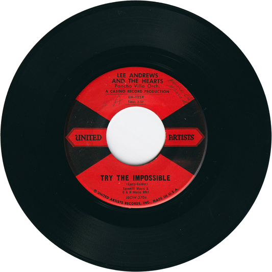 Lee Andrews & The Hearts - Try The Impossible / Nobody's Home