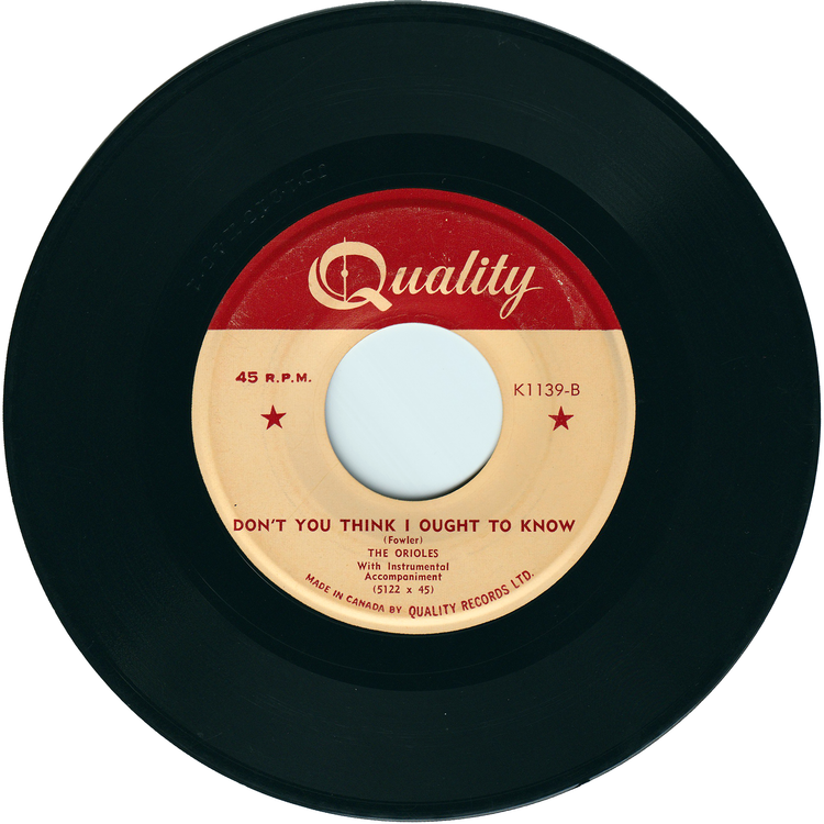 The Orioles - Crying In The Chapel / Don't You Think I Ought To Know [Canada]