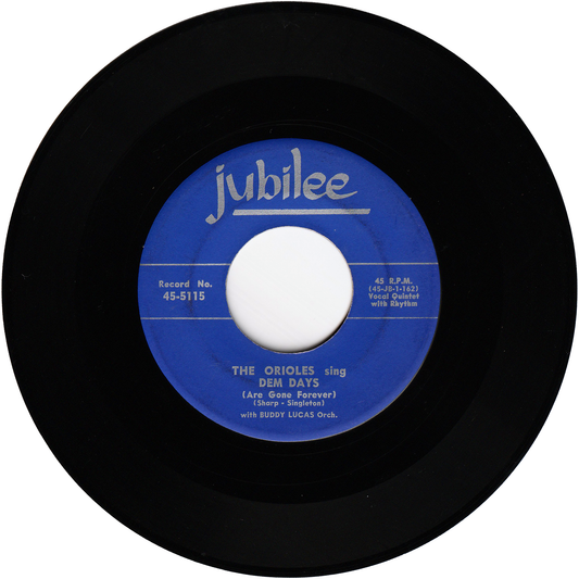 The Orioles - Dem Days (Are Gone Forever) / Bad Little Girl
