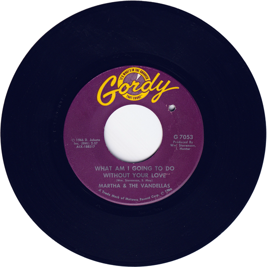 Martha & The Vandellas - What Am I Going To Do Without Your Love / Go Ahead & Laugh