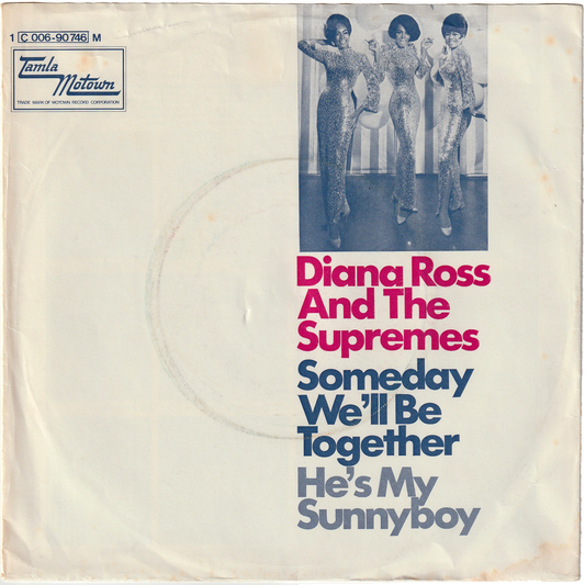 The Supremes - Someday We'll Be Together / He's My Sunny Boy [Germany, w/PS]