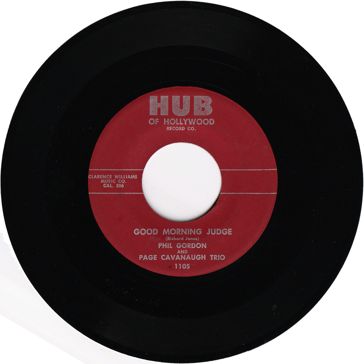 Phil Gordon & Page Cavanaugh Trio - Good Morning Judge / Get A Lord Of That Crazy Walk