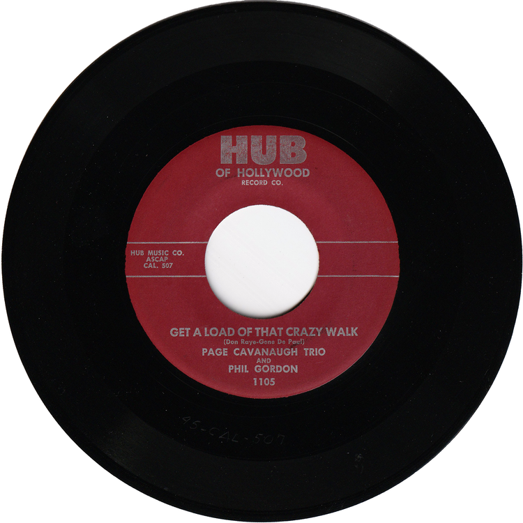 Phil Gordon & Page Cavanaugh Trio - Good Morning Judge / Get A Lord Of That Crazy Walk
