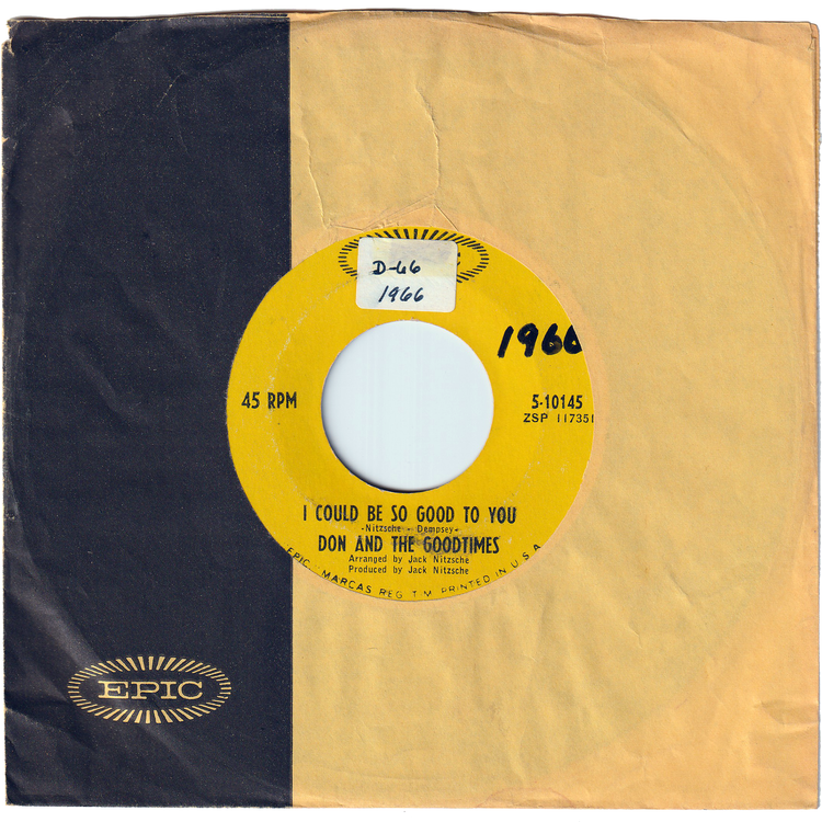 Don & The Goodtimes - I Could Be So Good To You / And It's So Good