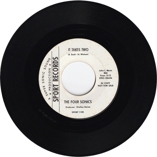 The Four Sonics - It Takes Two / You Don't Have To Say You Love Me [Promo, Styrene, Terre Haute Pressing]