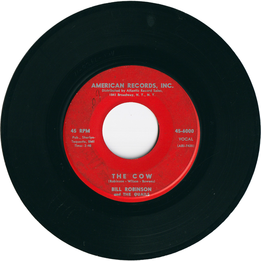 Bill Robinson & The Quails - The Cow / Take Me Back, Baby