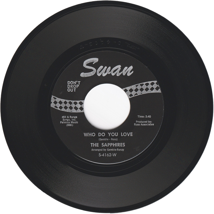 The Sapphires - Who Do You Love / Oh So Soon [Styrene, Monarch Pressing]