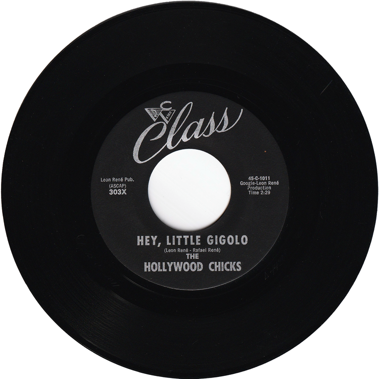 Hollywood Chicks - Hey, Little Gigolo / Tossin' A Ice Cube