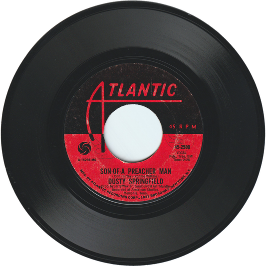 Dusty Springfield - Son Of A Preacher Man / Just A Little Lovin' [Styrene, Monarch Pressing]