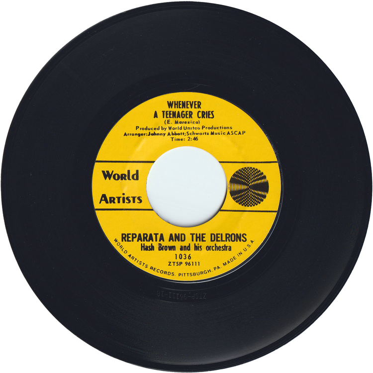 Reparata & The Delrons - Whenever A Teenager Cries / He's My Guy
