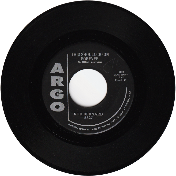 Rod Bernard - This Should Go On Forever / Pardon, Mr.Gordon